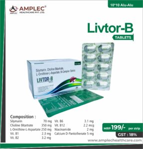 LIVTOR B – Silymarin 70 mg + Choline Bitartrate 350 mg + L-Ornithine - L-Aspartate 250 mg + Vit. B1 +2.3 mg + Vit. B2 3.2 mg + Vit. B6 3.1 mg + Vit. B12 2.2 mcg + Niacinamide 2 mg + Calcium D-Pantothenate 5 mg  Tablet | Amplec Healthcare