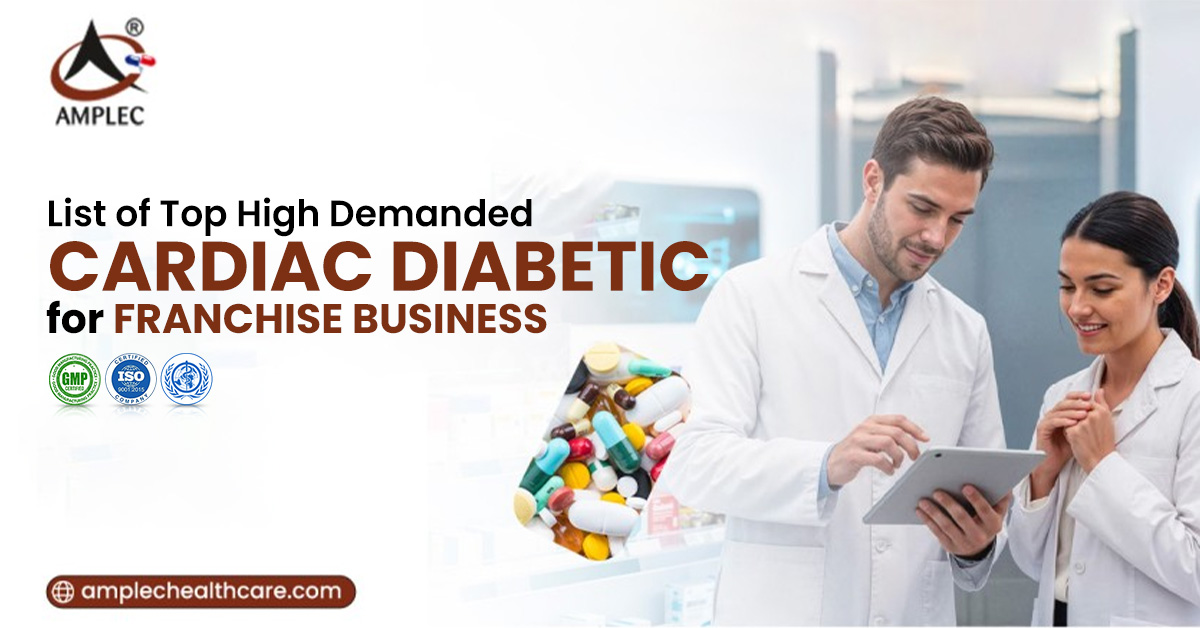 List of top high-demand cardiac medicines for franchise business