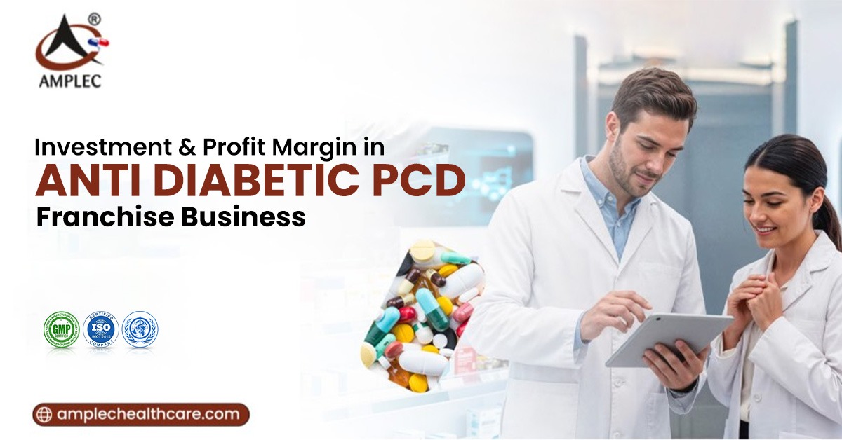Investment & Profit Margin in Business of Anti Diabetic Pharma Franchise in India