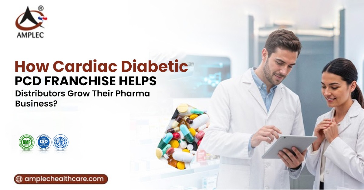 How Cardiac Diabetic PCD Franchise Helps Distributors Grow Their Pharma Business?