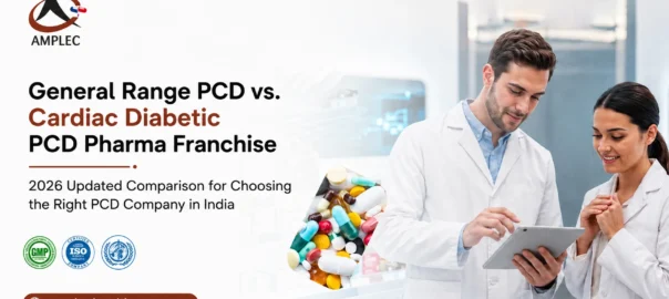 General Range PCD vs Cardiac Diabetic PCD Pharma Franchise | Updated 2026 Comparison for Choosing the Right PCD Company in India