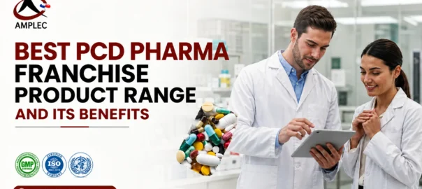 Best PCD Pharma Franchise Product Range and the Benefits of choosing the best product range for PCD pharma franchise